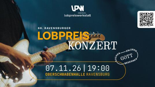 Immanuel Ravensburg – Lobpreiskonzert am 07.11.2026